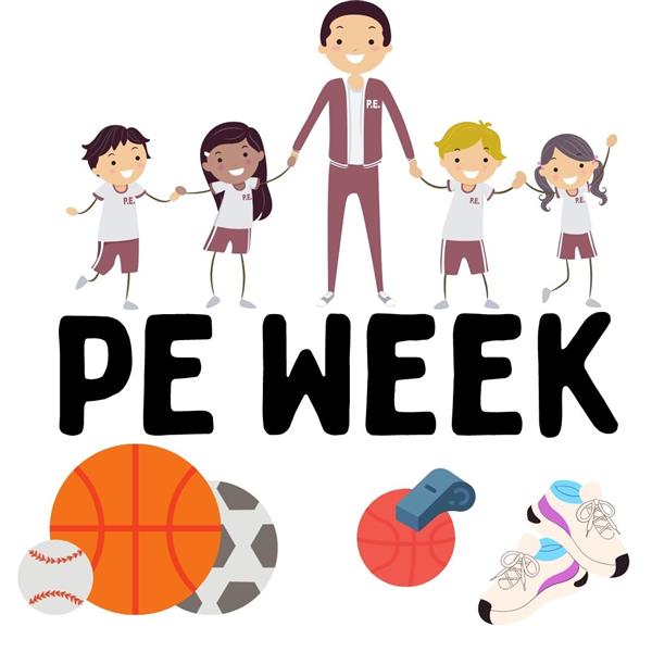  OCTOBER 4th - 8th is “FAMILY PE WEEK”.The Goal of Family PE Week is to help families, schools, and 